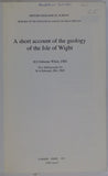 Sheet memoir 330, 331, 344 and 345 (1921). A Short Account of the Geology of the Isle of Wight. White, H.J. Osborne (5th impression - 1994).