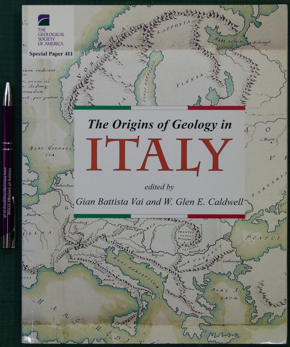 Vai, G.B. and Caldwell W.G.E (eds) (2006). The Origins of Geology in Italy. Geological Society of America Special Paper 411. Boulder: GSA. 1st edition.
