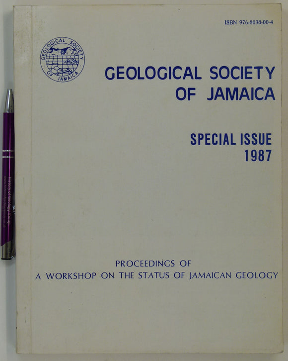 Caribbean. Ahmed, R. (ed). (1987). Proceedings of a Workshop on the Status of Jamaican Geology: Special Issue. Kingston: Geological Society of Jamaica