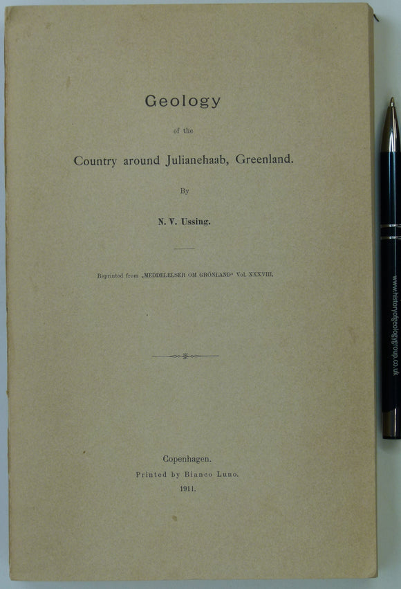 Ussing, N.V. (1911). Geology of the Country Around Julianehaab, Greenland. Reprint from Meddelelser om Grønland. v.38. Copenhagen: