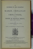 Howe, J.A. (1914). <em>A Handbook to the Collection of the Kaolin, China-Clay and China-Stone in the Museum of Practical Geology</em>. London: