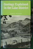 Prosser, Robert (1977). Geology Explained in the Lake District. Newton Abbot: David and Charles. First edition. 189pp. HB.