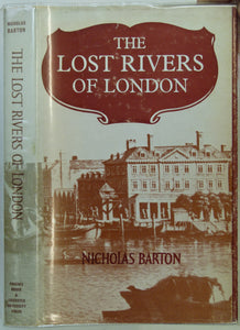 Barton, Nicholas (1961). The Lost Rivers of London; a Study of their Effects upon London and Londoners upon them. Leicester U. Press, 1st edition,