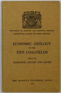 Sheet memoir  40 and 41, parts of (1954). Economic Geology of the Fife Coalfields, Area III Markinch, Dysart and Leven. by Knox, J. Edinburgh: