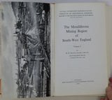 Dines, H.D. (1969). The Metalliferous Mining Region of South-West England. London: H.M.S.O. for Inst. of Geological Sciences. 2 vol, 2nd impression