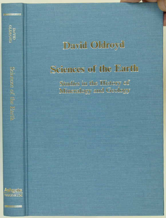 Oldroyd, David (1998). Sciences of the Earth; Studies in the History of Mineralogy and Geology. Aldershott: Ashgate Variorum. 1st edition.