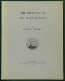 Perret, F.A. (1937). The Eruption of Mt Pelée 1929-1932. Washington, Carnegie Institution, 1st edition, 2nd printing, vi +126 pp  Paperback, slightly worn. Owner signature on title page. Text, clean and unmarked. In good to very good condition.