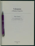 Francis, Peter. (1993). Volcanoes; a Planetary Perspective. Oxford: Clarendon Press, 1st edition, viii + 443pp. Paperback,