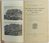 Sheet memoir  43, 44, 45 and 52,&nbsp; parts of (1925). Lee, G.W. and Bailey, E.B.&nbsp;et al. The Pre-Tertiary Geology of Mull, Loch Aline, and Oban.
