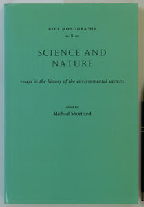 Shortland, Michael (ed)(1993). Science and Nature; Essays in the History of the Environmental Sciences.