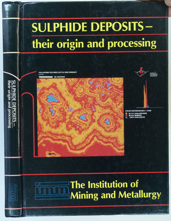 Gray, P.M.J. and Bowyer, G.J. et al (eds) (1990).  Sulphide deposits―their origin and processing. London: Institution of Mining and Metallurgy, 310pp. 1st