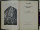 Mexico. Muir, John M. (1936). Geology of the Tampico Region Mexico. Tulsa: American Association of Petroleum Geologists. xix + 280pp + 5 folded maps