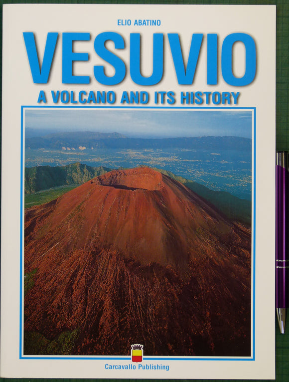 Abatino, Elio.(n.d.). Vesuvio; a Volcano and its History. Naples: Carcavallo Publishing. 64pp. PB, A4 format.