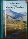 Upton, Brian (2004). Volcanoes and the Making of Scotland. Edinburgh: Dunedin Academic Press, 1st edition.