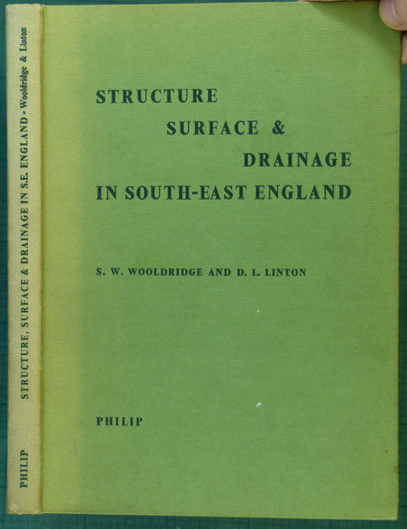 Wooldridge, S.W. and Linton, D.L. (1955). Structure, Surface and Drainage in South-East England. London: George Philip and Son, 1st edition.