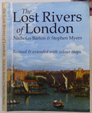 Barton, Nicholas and Myers, Stephen (2016). The Lost Rivers of London; a Study of their Effects upon London and Londoners upon them. Whitstable: Historical Publications