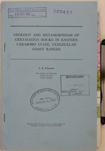 Venezuela. Oxburgh, ER. (1966). ‘Geology and Metamorphism of Cretaceous Rocks in Eastern Carabobo State, Venezuelan Coast Ranges’, offprint from Memoir 98 Caribbean Geological Investigations.