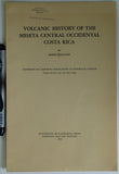 Costa Rica. Williams, Howell (1952). ‘Volcanic History of the Meseta Central Occidental, Costa Rica’, reprinted from U of California Publications