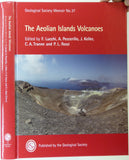 Lucchi, F. et al, (2013). The Aeolian Islands Volcanoes. London: Geological Society Memoir No.37. 519pp. + 2 DVD. First edition. HB