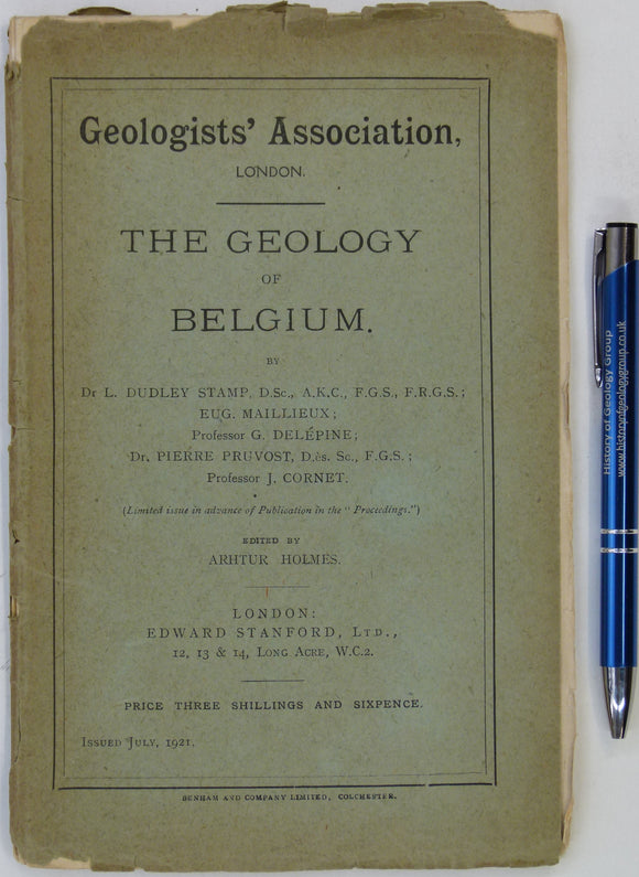 Stamp, Dudley, et al (1921). The Geology of Belgium. Ed: Arthur Holmes. London: Edward Stanford for Geologists’ Association. 38pp. + fold out colour printed map