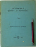 North, F.J. (1956). ‘The Geological History of Brecknock [Mid Wales]’ Reprint from Brycheiniog. v.1, National Museum of Wales,