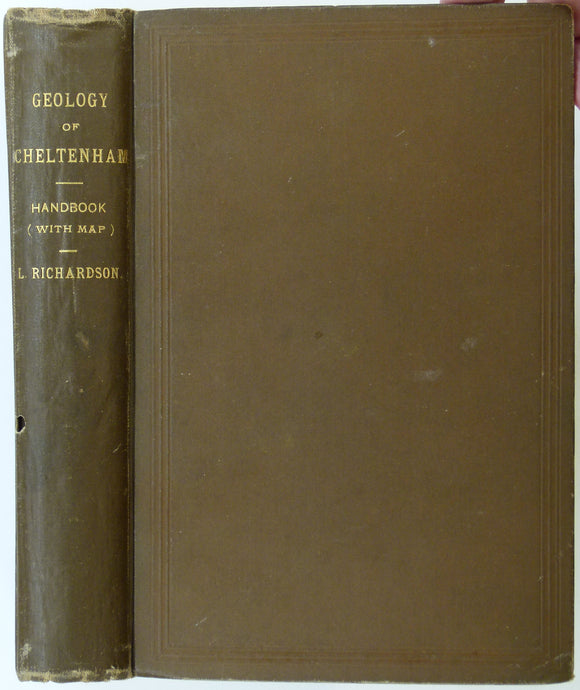 Richardson, L., (1904). A Handbook of the Geology of Cheltenham and Neighbourhood. Cheltenham: Norman, Sawyer & Co. 303pp. HB,
