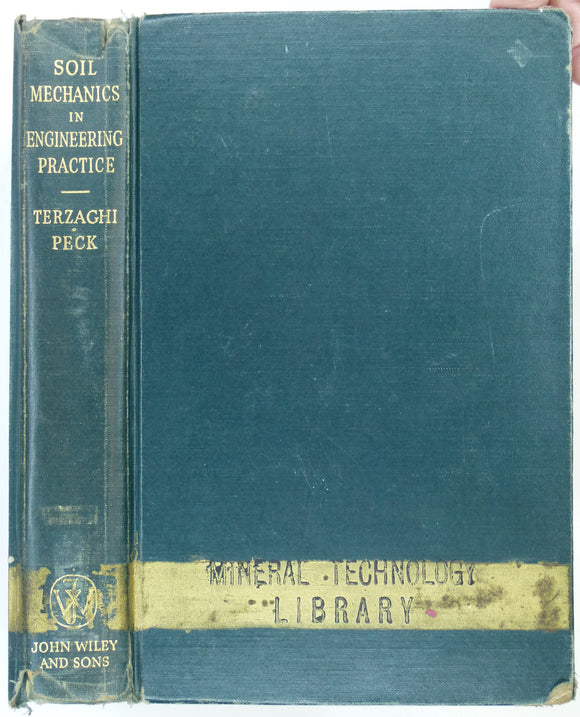 Terzaghi, Karl & Peck, Ralph B., (1948/55). Soil Mechanics and Engineering Practice. New York: John Wiley. 566 pp. 1st ed 1948, 8th printing 1955. Hardcove