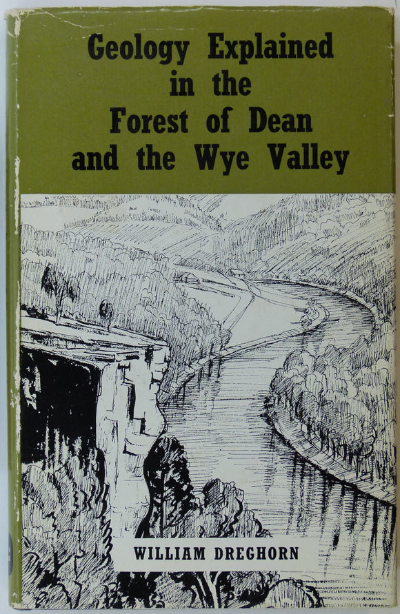 Dreghorn, William, 1968. Geology Explained in the Forest of Dean and the Wye Valley. Newton Abbot: David & Charles. 196pp.