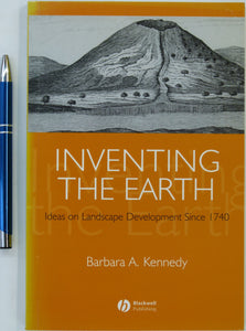 Kennedy, Barbara A. (2006). Inventing the Earth: Ideas on Landscape Development Since 1740. Oxford: Blackwell, 1st edition, 160pp. PB,