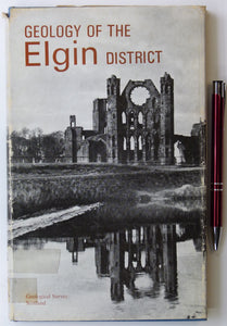 Memoir sheet  95. The Geology of the Elgin District by JD Peacock et al (1968) first edition, 165pp.