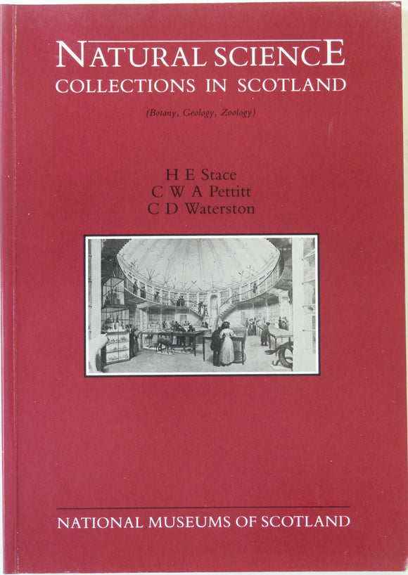Stace, HE, Pettitt, CW, and Waterston, CD. (1987). Natural Science Collections in Scotland; Botany, Geology, Zoology. National Museums of Scotland. 1st  edition.