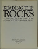 Zaslow, Morris. (1975). Reading the Rocks: the Story of the Geological Survey of Canada, 1842-1972. Toronto: Macmillan, 1st