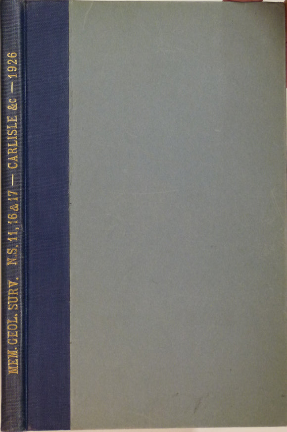 Sheet Memoir   11, 16-17. Carlisle, Longbottom and Silloth, by Dixon, EEL et al, 1926, 1st edition.