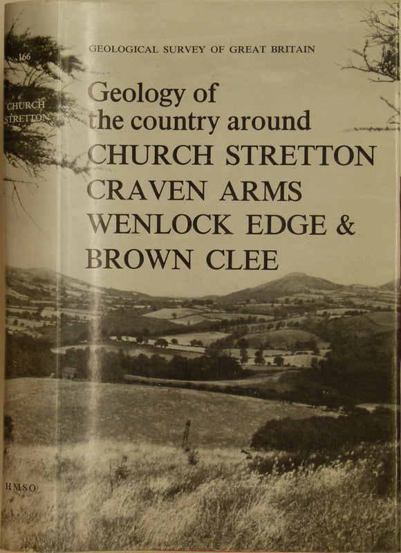 Sheet Memoir 166. Church Stretton, Craven Arms, Wenlock Edge and Brown Clee, by DC Craig et al, 1968, 1st new series edition…