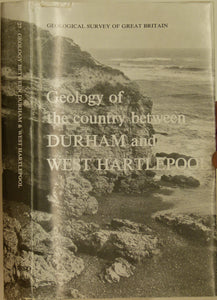 Sheet Memoir  27. Durham, West Hartlepool, by DB Smith &amp; EA Francis, 1967, 1st edition. 354 pp.