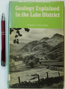 Prosser, Charles (1977). Geology Explained in the Lake District. Newton Abbot: David and Charles. First edition.