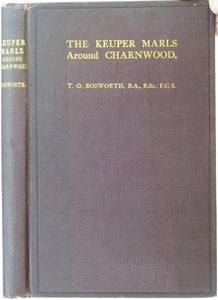 Bosworth, T.O., (1911). The Keuper Marls around Charnwood. Leicester Literary and Philosophical Society. 129pp.