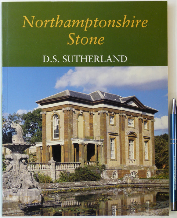 Sutherland, D.S. (2003). Northampton Stone. Wimborne: Dovecote Press. 128pp. PB, A4 format. Clean. Author's signature