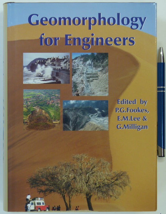 Fookes, PG et al (2005). Geomorphology for Engineers. Caithness: Whittles, 1st edition, 851pp. Hardback,