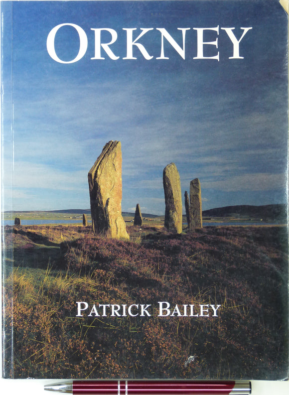 Bailey, Patrick (2004) Orkney. Newton Abbot, Pevensey Island Guides/ David & Charles.
