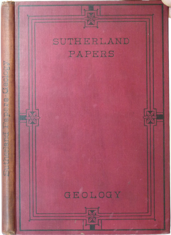Cadell, HM (1886). The Geology of Sutherland. Edinburgh: printed for the Sutherland Association. 45pp + 3 page list of Association members.