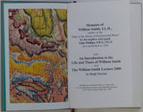 Phillips, John (2003). Memoirs of William Smith, LL.D, author of the “Map of the Strata of England and Wales” Facsimile with additional material by Hugh Torrens. Bath: BRLSI, 230pp.