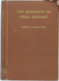 Himus, GW, and Sweeting, GS. (1951). The Elements of Field Geology. London: University Tutorial Press. 1st edition. viii + 268pp. + 2 foldout maps. HB.