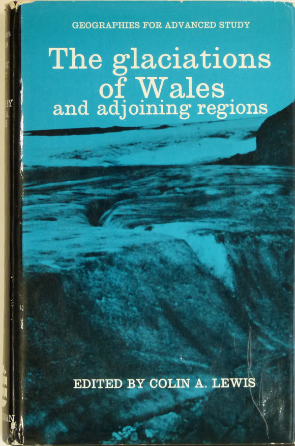 Lewis, Colin A. (ed), 1970. The Glaciations of South Wales and Adjoining Regions. London: Longman, 1st edition