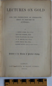 Lectures on Gold; for the instruction of Emigrants about to Proceed to Australia, 1852