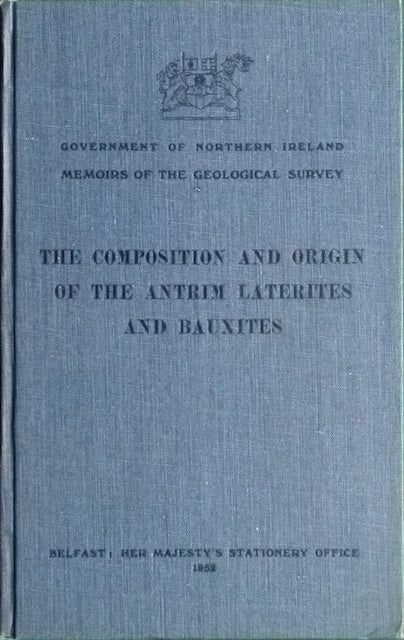 Eyles, V.A. (1952). The Composition and Origin of the Antrim Laterites and Bauxites