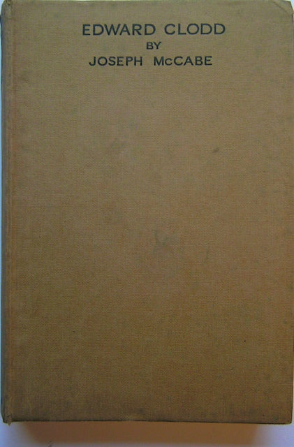 Clodd, Edward. Edward Clodd; a Memoir, publ. Bodley Head, London, 1932