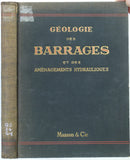 Gignoux, M. and Barbier, R. (1955). Géologie des Barrages et des Aménegements Hydrauliques. Paris, Masson, 339 + iii pp