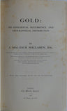 Gold: its Geological Occurrence and Geographical Distribution, 1908