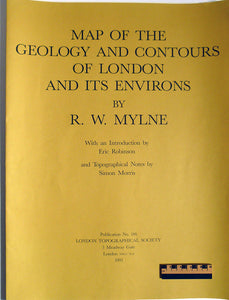 Map of the Geology and Contours of London and its Environs. R. W. Mylne's 1856 map reproduced in 1993.